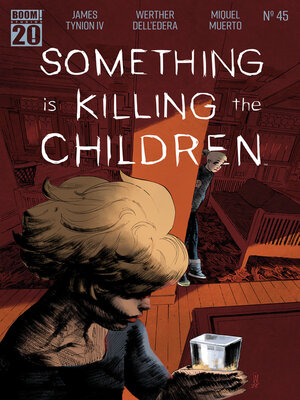 cover image of Something is Killing the Children #45